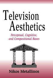 Television Aesthetics: Perceptual, Cognitive and Compositional Bases book cover