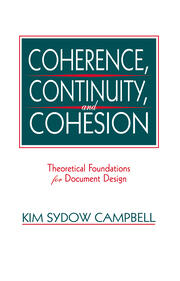 Coherence, Continuity, and Cohesion: Theoretical Foundations for Document Design book cover