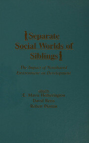 Separate Social Worlds of Siblings: The Impact of Nonshared Environment on Development book cover