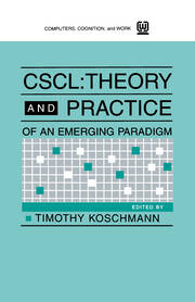 Cscl: Theory and Practice of An Emerging Paradigm book cover
