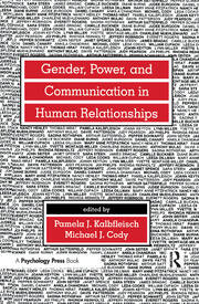Gender, Power, and Communication in Human Relationships book cover