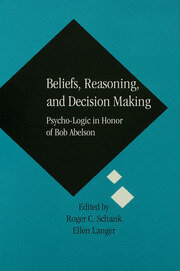 Beliefs, Reasoning, and Decision Making: Psycho-Logic in Honor of Bob Abelson book cover