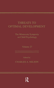 Threats To Optimal Development: Integrating Biological, Psychological, and Social Risk Factors: the Minnesota Symposia on Child Psychology, Volume 27 book cover