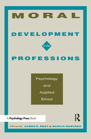 Moral Development in the Professions: Psychology and Applied Ethics book cover