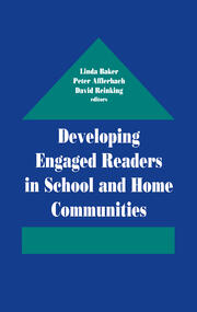 Developing Engaged Readers in School and Home Communities book cover