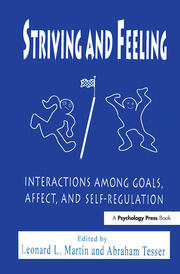 Striving and Feeling: Interactions Among Goals, Affect, and Self-regulation book cover