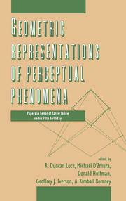 Geometric Representations of Perceptual Phenomena: Papers in Honor of Tarow indow on His 70th Birthday book cover