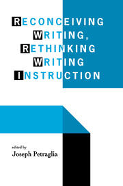 Reconceiving Writing, Rethinking Writing Instruction book cover