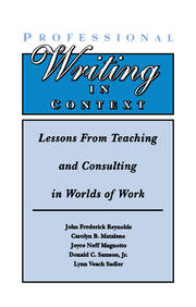 Professional Writing in Context: Lessons From Teaching and Consulting in Worlds of Work book cover