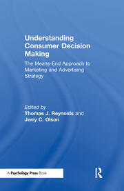 Understanding Consumer Decision Making: The Means-end Approach To Marketing and Advertising Strategy book cover