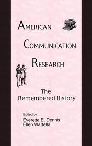 American Communication Research: The Remembered History book cover