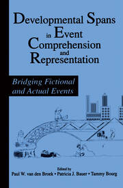 Developmental Spans in Event Comprehension and Representation: Bridging Fictional and Actual Events book cover