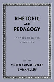 Rhetoric and Pedagogy: Its History, Philosophy, and Practice: Essays i