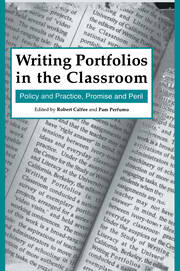 Writing Portfolios in the Classroom: Policy and Practice, Promise and Peril book cover