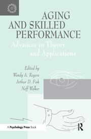 Aging and Skilled Performance: Advances in Theory and Applications book cover