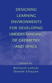 Designing Learning Environments for Developing Understanding of Geometry and Space book cover