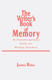 The Writer's Book of Memory: An Interdisciplinary Study for Writing Teachers book cover