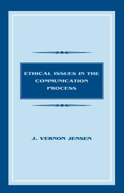 Ethical Issues in the Communication Process book cover