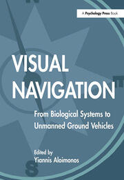 Visual Navigation: From Biological Systems To Unmanned Ground Vehicles book cover