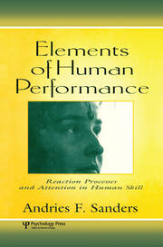 Elements of Human Performance: Reaction Processes and Attention in Human Skill book cover