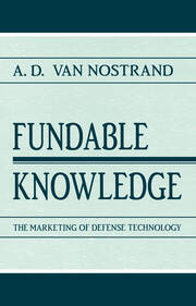 Fundable Knowledge: The Marketing of Defense Technology book cover