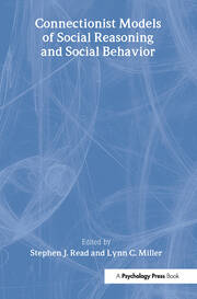 Connectionist Models of Social Reasoning and Social Behavior book cover