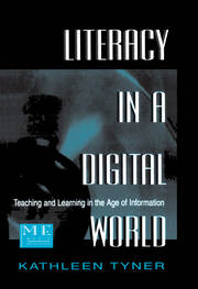 Literacy in a Digital World: Teaching and Learning in the Age of Information book cover