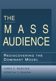 The Mass Audience: Rediscovering the Dominant Model book cover