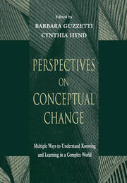 Perspectives on Conceptual Change: Multiple Ways to Understand Knowing and Learning in a Complex World book cover
