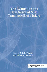 The Evaluation and Treatment of Mild Traumatic Brain Injury book cover