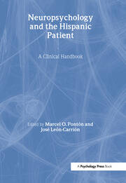 Neuropsychology and the Hispanic Patient: A Clinical Handbook book cover
