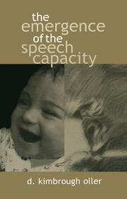 The Emergence of the Speech Capacity book cover