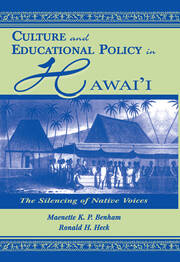Culture and Educational Policy in Hawai'i: The Silencing of Native Voices book cover