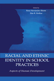 Racial and Ethnic Identity in School Practices: Aspects of Human Development book cover