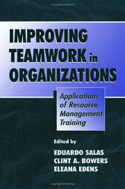 Improving Teamwork in Organizations: Applications of Resource Management Training book cover