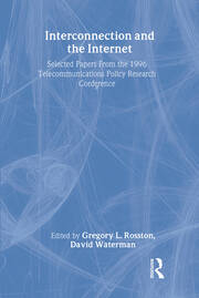 Interconnection and the Internet: Selected Papers From the 1996 Telecommunications Policy Research Conference book cover