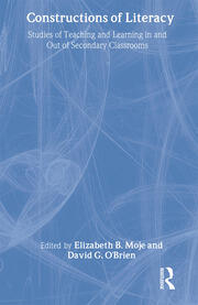 Constructions of Literacy: Studies of Teaching and Learning in and Out of Secondary Classrooms book cover