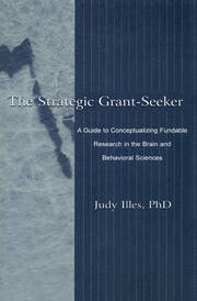 The Strategic Grant-seeker: A Guide To Conceptualizing Fundable Research in the Brain and Behavioral Sciences book cover