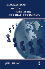 Education and the Rise of the Global Economy book cover