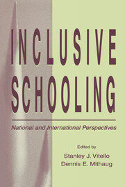 Inclusive Schooling: National and International Perspectives book cover