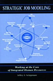 Strategic Job Modeling: Working at the Core of Integrated Human Resources book cover