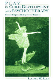 Play in Child Development and Psychotherapy: Toward Empirically Supported Practice book cover