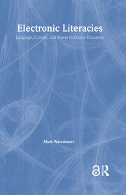 Electronic Literacies: Language, Culture, and Power in Online Education book cover