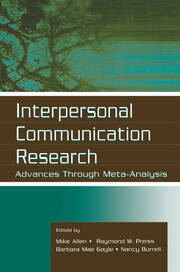 Interpersonal Communication Research: Advances Through Meta-analysis book cover