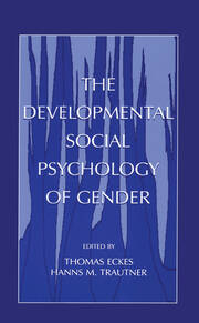 The Developmental Social Psychology of Gender book cover