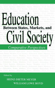 Education Between State, Markets, and Civil Society: Comparative Perspectives book cover