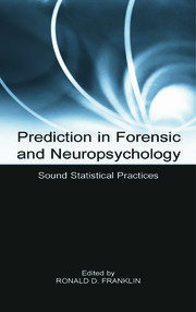 Prediction in Forensic and Neuropsychology: Sound Statistical Practices book cover