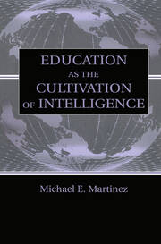 Education As the Cultivation of Intelligence book cover