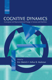 Cognitive Dynamics: Conceptual and Representational Change in Humans and Machines book cover