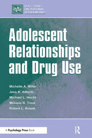 Adolescent Relationships and Drug Use book cover